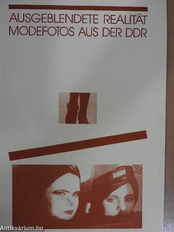 Ausgeblendete Realität - Modefotos aus der DDR