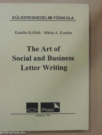 The Art of Social and Business Letter Writing