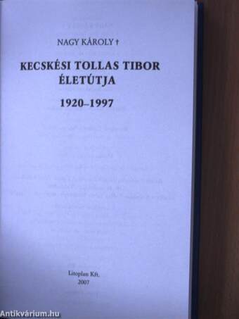 Kecskési Tollas Tibor életútja