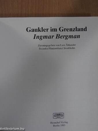 Gaukler im Grenzland: Ingmar Bergman