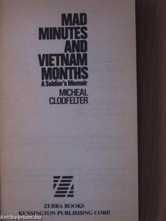 Mad Minutes and Vietnam Months