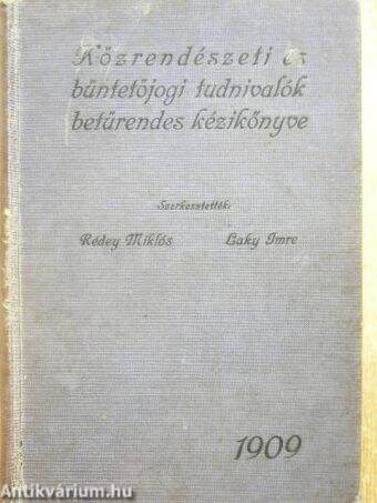 Közrendészeti és büntetőjogi tudnivalók betűrendes kézikönyve