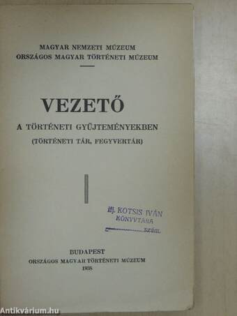 Vezető a történeti gyűjteményekben