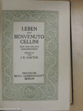 Leben des Benvenuto Cellini von Ihm selbst geschrieben