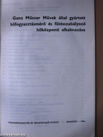 Ganz Műszer Művek által gyártott hőfogyasztásmérő és fűtésszabályozó hőközponti alkalmazása