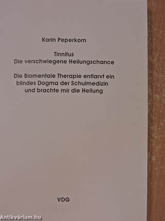 Tinnitus - Die verschwiegene Heilungschance