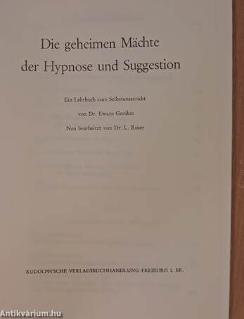 Die geheimen Mächte der Hypnose und Suggestion