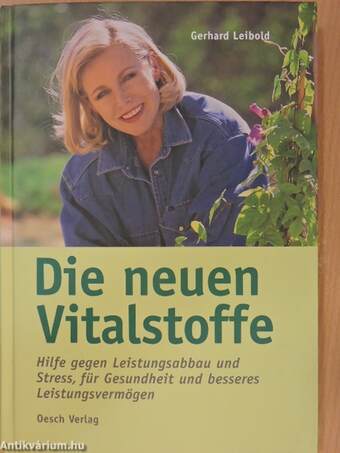 Die neuen Vitalstoffe