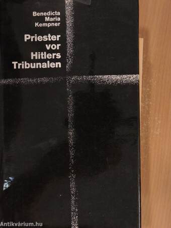 Priester vor Hitlers Tribunalen