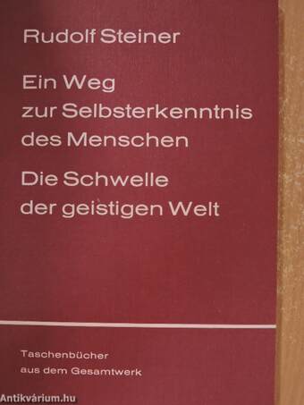 Ein Weg zur Selbsterkenntnis des Menschen/Die Schwelle der geistigen Welt