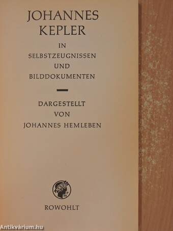 Johannes Kepler in Selbstzeugnissen und Bilddokumenten