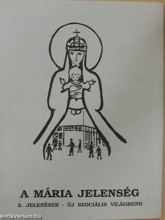 A Mária jelenség 2.