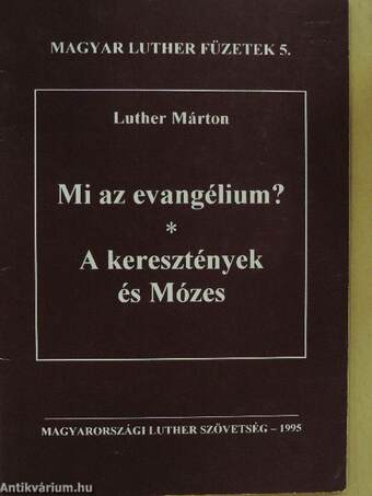 Mi az evangélium?/A keresztények és Mózes