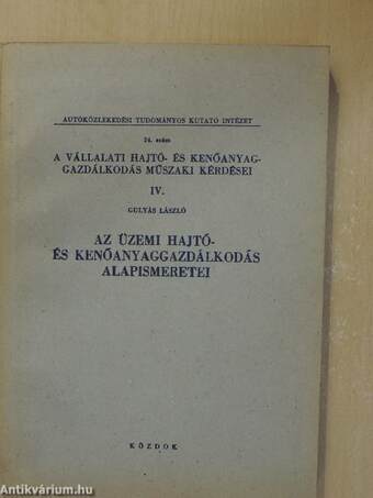 Az üzemi hajtó- és kenőanyaggazdálkodás alapismeretei