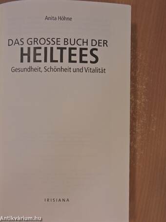 Das Grosse Buch der Heiltees