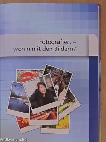 Digital fotografiert, und dann?