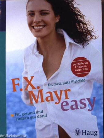 F.X. Mayr easy