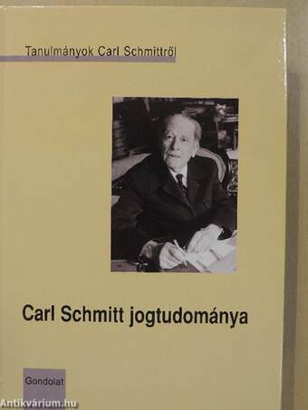 Carl Schmitt jogtudománya 