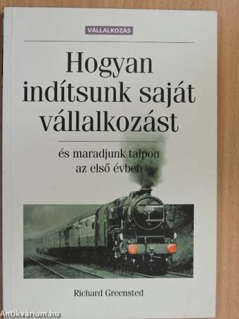 Hogyan indítsunk saját vállalkozást, és maradjunk talpon az első évben