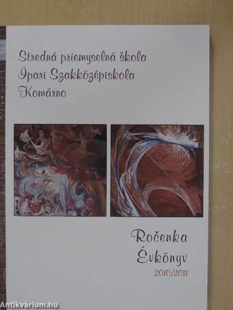 Ipari Szakközépiskola Komárno évkönyv 2010/2011