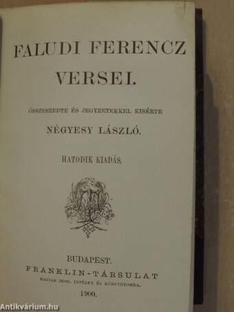 Tinódi Sebestyén válogatott históriás énekei/Faludi Ferencz versei/Verseghy Ferencz válogatott lirai költeményei/Virág Benedek válogatott költeményei/Versek/Válogatott magyar népballadák