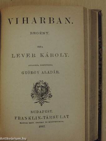 Világok harcza I-II./Schlichte Geschichten aus Indien (gótbetűs)/Das Heimchen am Herde (gótbetűs)/Viharban