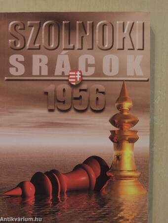 Szolnoki srácok 1956