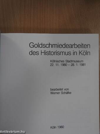 Goldschmiedearbeiten des Historismus in Köln