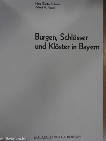 Burgen, Schlösser und Klöster in Bayern