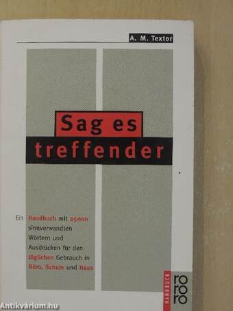 Sag es treffender