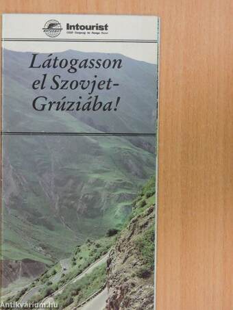 Látogasson el Szovjet-Grúziába!