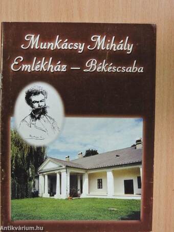 Munkácsy Mihály Emlékház - Békéscsaba