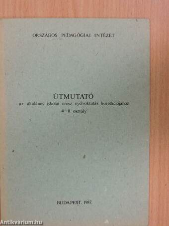 Útmutató az általános iskolai orosz nyelvoktatás korrekciójához 4-8. osztály