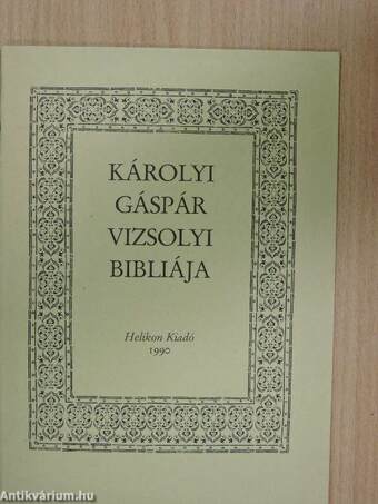 Károlyi Gáspár vizsolyi bibliája