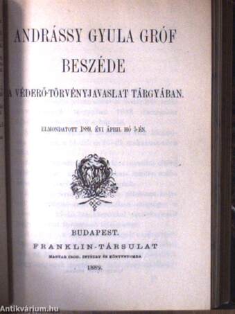 Európa politikai történetének átnézete/A magyar emigratio mozgalmai 1859-1862./Andrássy Gyula gróf beszéde a véderő-törvényjavaslat tárgyában/Beust és Andrássy 1870- és 1871-ben/II. Lajos és udvara/Pázmány Péter/Lengyel- és Oroszország