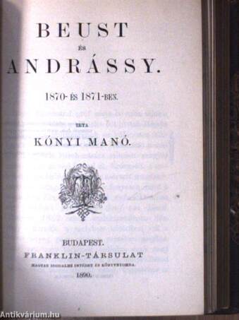 Európa politikai történetének átnézete/A magyar emigratio mozgalmai 1859-1862./Andrássy Gyula gróf beszéde a véderő-törvényjavaslat tárgyában/Beust és Andrássy 1870- és 1871-ben/II. Lajos és udvara/Pázmány Péter/Lengyel- és Oroszország