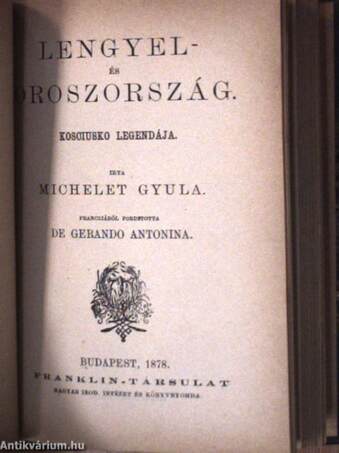 Európa politikai történetének átnézete/A magyar emigratio mozgalmai 1859-1862./Andrássy Gyula gróf beszéde a véderő-törvényjavaslat tárgyában/Beust és Andrássy 1870- és 1871-ben/II. Lajos és udvara/Pázmány Péter/Lengyel- és Oroszország