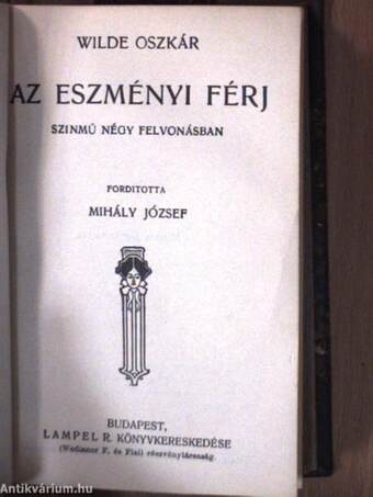 Három mese/Bunbury/Az eszményi férj/Lady Windermere legyezője/De Profundis/Salome (gótbetűs)/Die Ballade vom Zuchthaus zu Reading (gótbetűs)