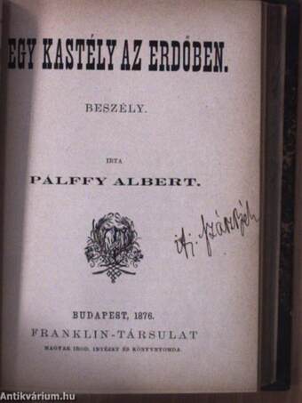 Hernani/Egy kastély az erdőben/Anyégin Eugén/Képeskönyv képek nélkül/A múzsa/Kölcsey Ferencz elbeszélései