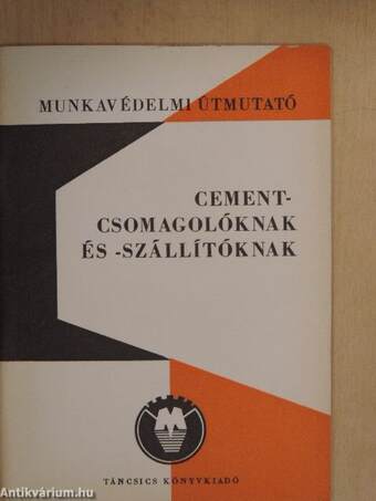 Munkavédelmi útmutató cementcsomagolóknak és -szállítóknak