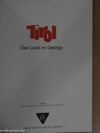 Tirol - Das Land im Gebirge