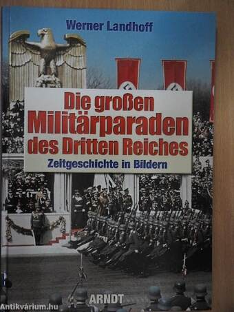 Die großen Militärparaden des Dritten Reiches