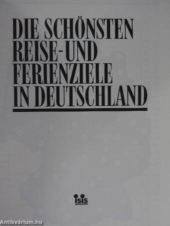 Die schönsten Reise- und Ferienziele in Deutschland