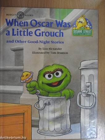 When Oscar was a Little Grouch and Other Good-Night Stories