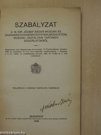 Szabályzat a M. Kir. József Nádor Műszaki és Gazdaságtudományi Egyetem (Műegyetem) műszaki osztályain tartandó szigorlatokról