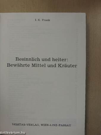 Bewährte Mittel und Kräuter