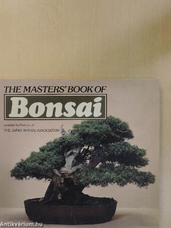 The Masters' Book of Bonsai