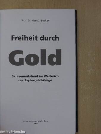 Freiheit durch Gold