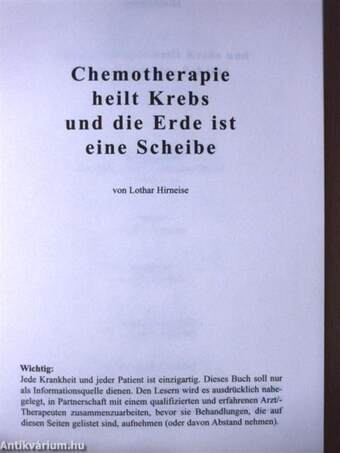 Chemotherapie heilt Krebs und die Erde ist eine Scheibe