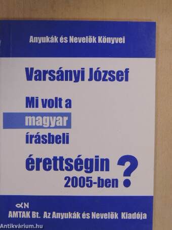 Mi volt a magyar írásbeli érettségin 2005-ben?